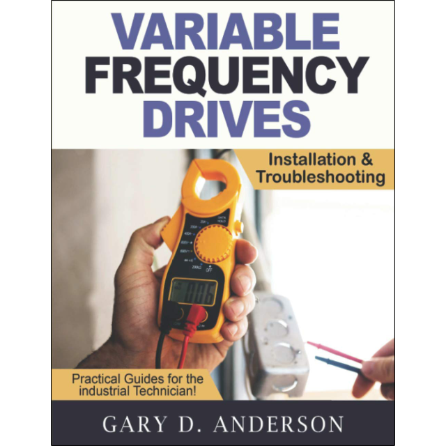 Variable Frequency Drives: Installation &amp; Troubleshooting Revised