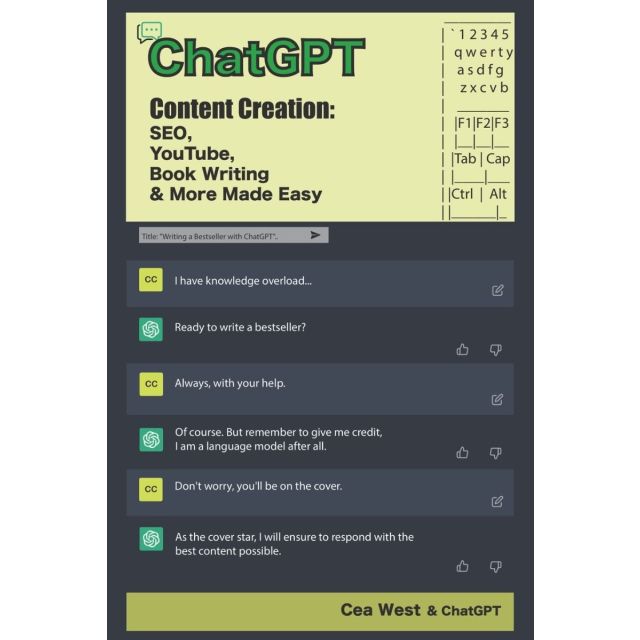 ChatGPT Content Creation: SEO, YouTube, Book Writing &amp; More Made Easy (Paperback) 