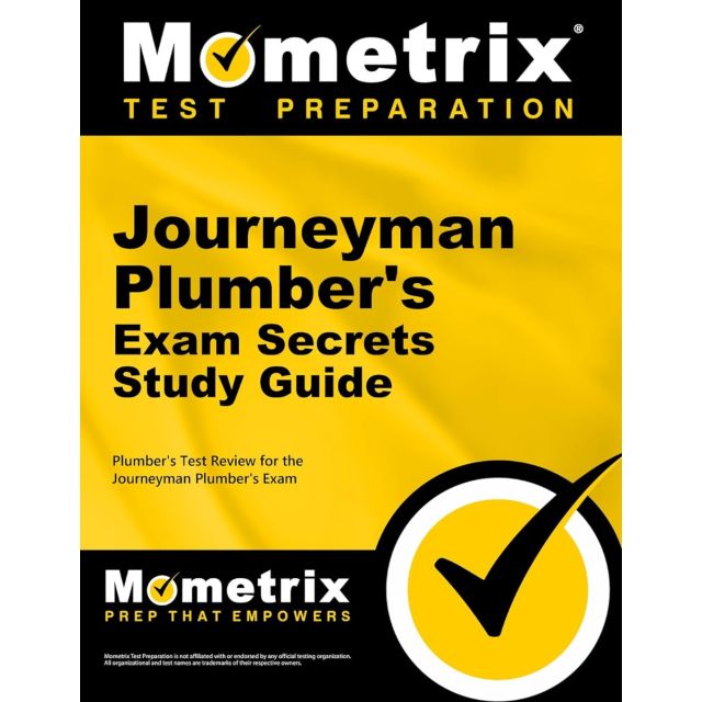 Journeyman Plumber's Exam Secrets Study Guide: Plumber's Test Review for the Journeyman Plumber's Exam
