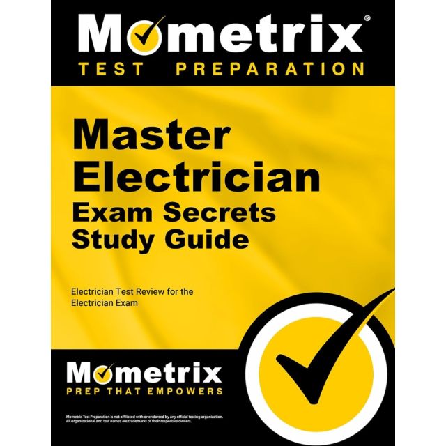 Master Electrician Exam Secrets Study Guide: Electrician Test Review for the Electrician Exam