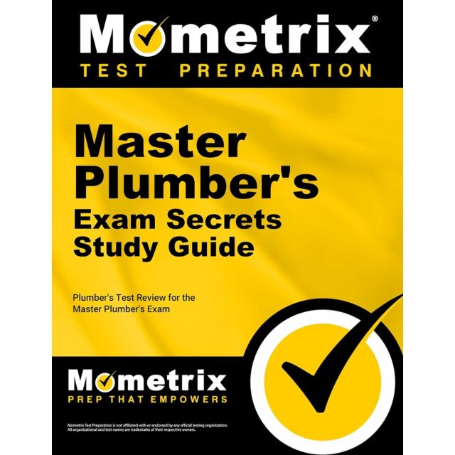 Master Plumber&#039;s Exam Secrets Study Guide: Plumber&#039;s Test Review for the Master Plumber&#039;s Exam