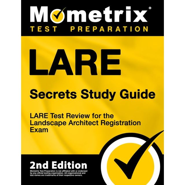 LARE Secrets Study Guide - LARE Test Review for the Landscape Architect Registration Exam 2nd Edition