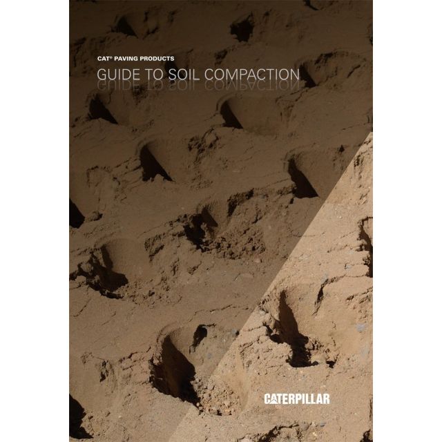 Guide to Soil Compaction by Caterpillar Paving Products (Caterpilar Paving Products Guidebook Series)