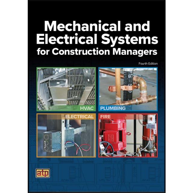Mechanical and Electrical Systems for Construction Managers, 4th Edition