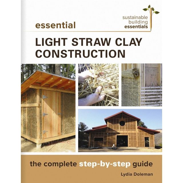 Essential Light Straw Clay Construction The Complete Step-by-Step Guide