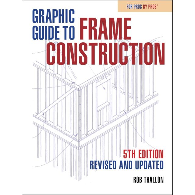 Graphic Guide to Frame Construction 5th Edition