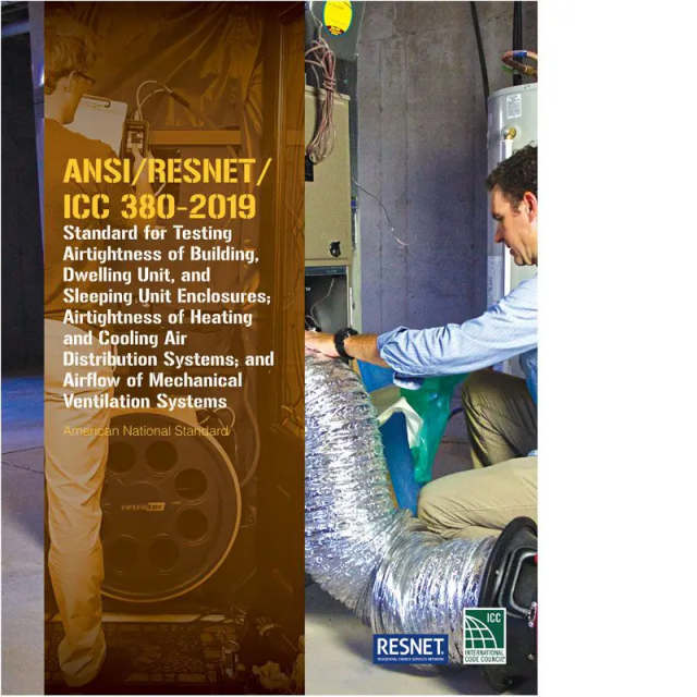 ANSI/RESNET/ICC 380-2019: Standard for Testing Airtightness of Building Enclosures