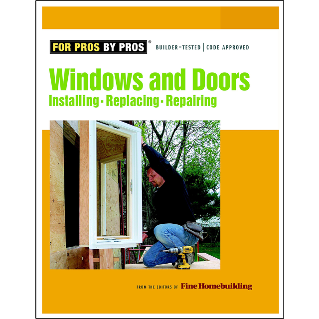 Windows &amp; Doors (For Pros By Pros)