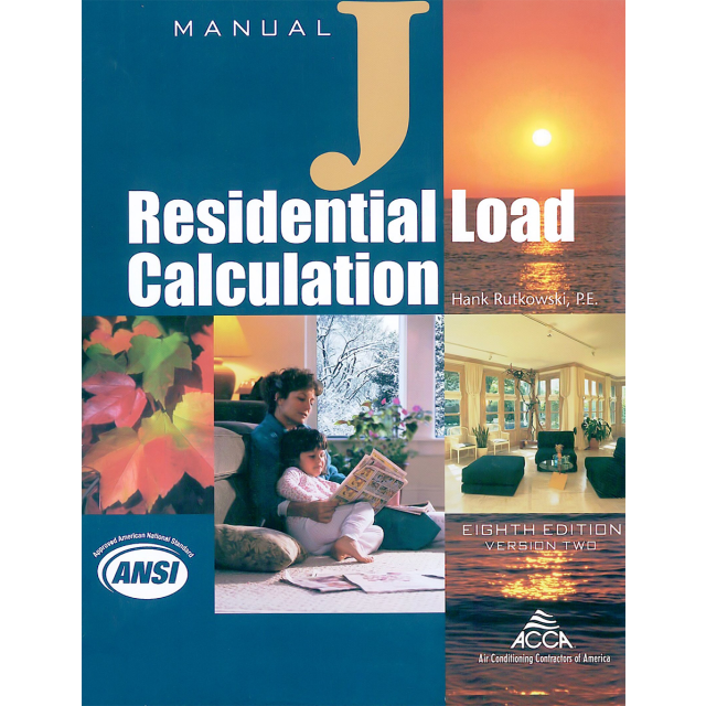 ACCA Manual J - HVAC Residential Load Calculation, 8th Edition Version 2.50 2016