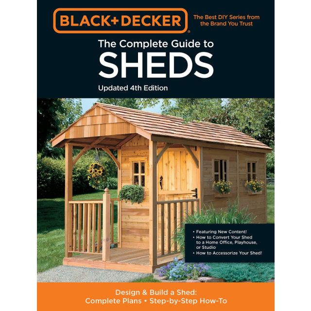 Black &amp; Decker The Complete Photo Guide to Sheds, 4th Edition