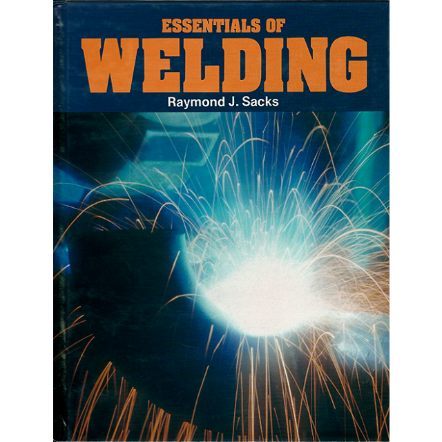 Essentials of Welding by Raymond J. Sacks
