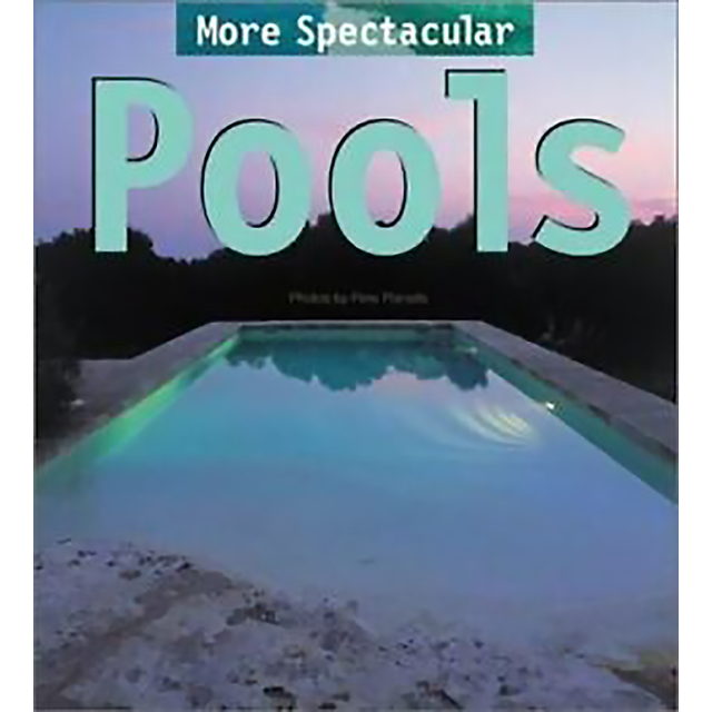 More Spectacular Pools