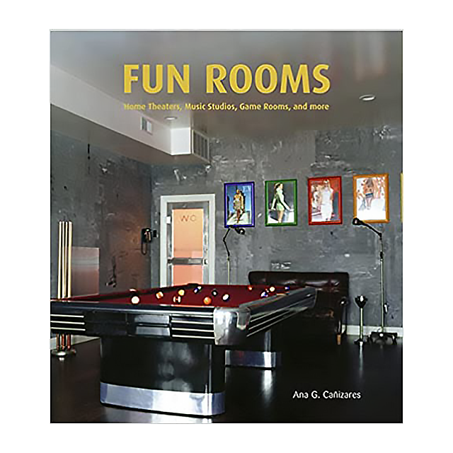 Fun Rooms: Home Theaters, Music Studios, Game Rooms, &amp; More