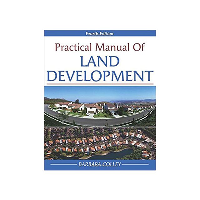 Practical Manual of Land Development by B. C. Colley