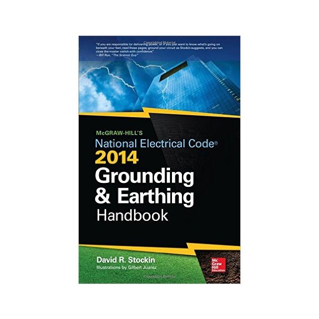 McGraw-Hills NEC 2014 Grounding and Earthing Handbook