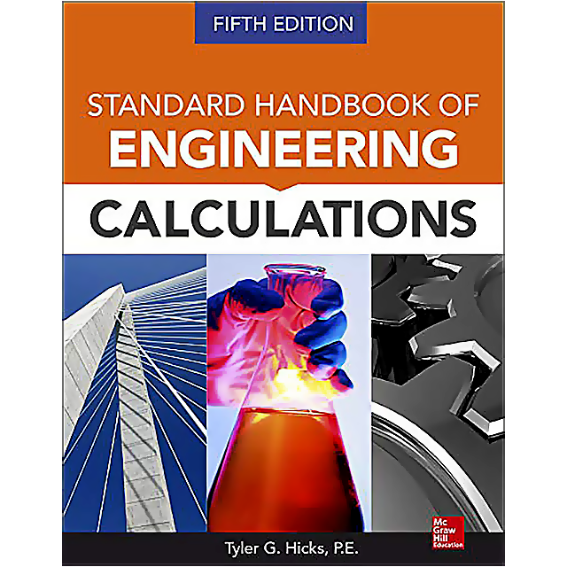 Standard Handbook of Engineering Calculations, 5th Ed.