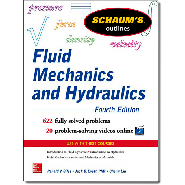 Schaums Outline of Fluid Mechanics and Hydraulics, 4th Edition