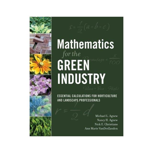Mathematics for the Green Industry: Essential Calculations for Horticulture and Landscape Profession