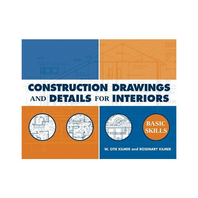 Construction Drawings and Details For Interiors: Basic Skills.