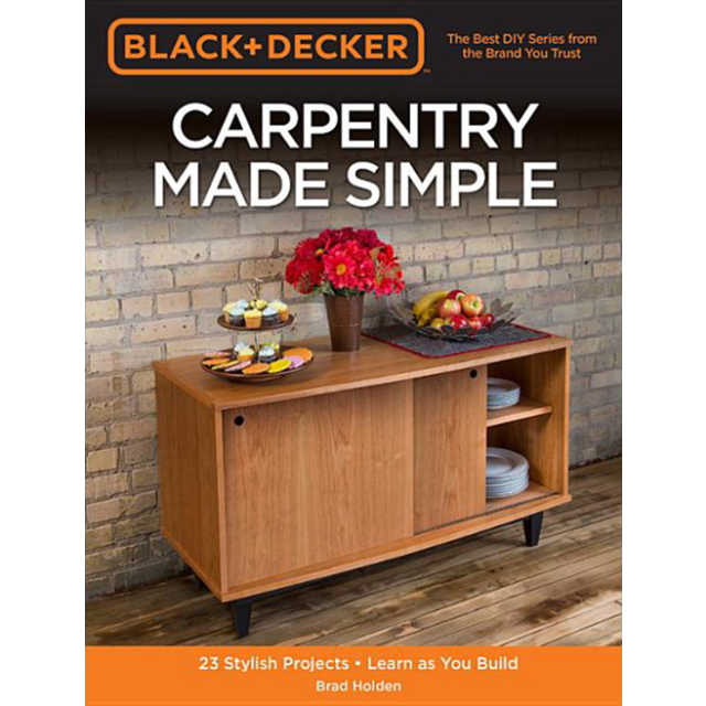 Black & Decker Carpentry Made Simple (ONLY 2 LEFT)