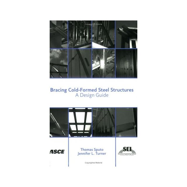 Bracing Cold-Formed Steel Structures by Thomas Sputo & Jennifer Turner