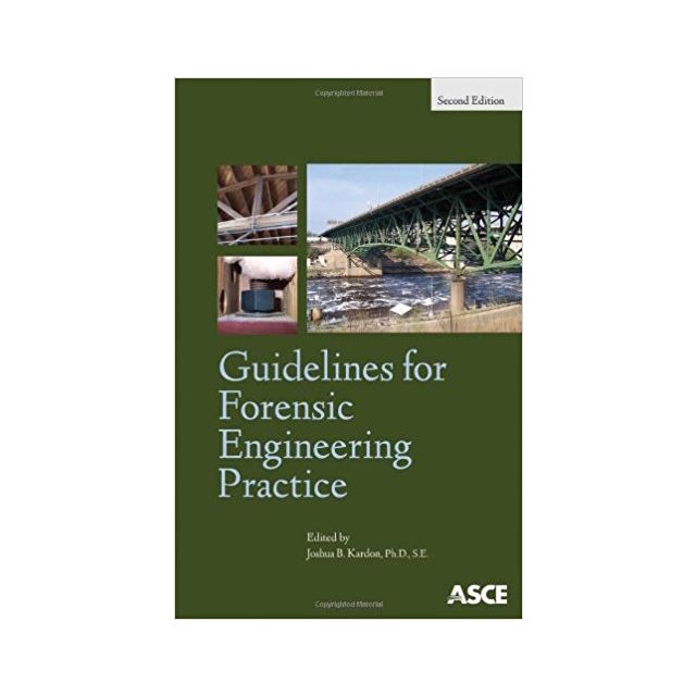 Guidelines for Forensic Engineering Practice Second Edition
