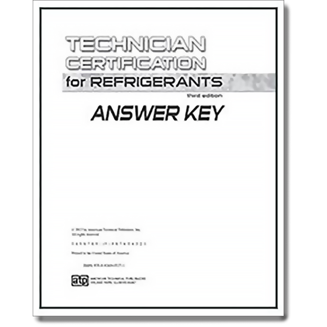 Technician Certification for Refrigerants Answer Key, 3rd Ed.