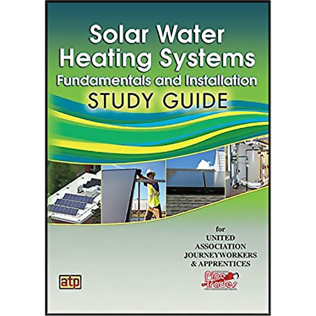 Solar Water Heating Systems: Fundamentals and Installation Study Guide