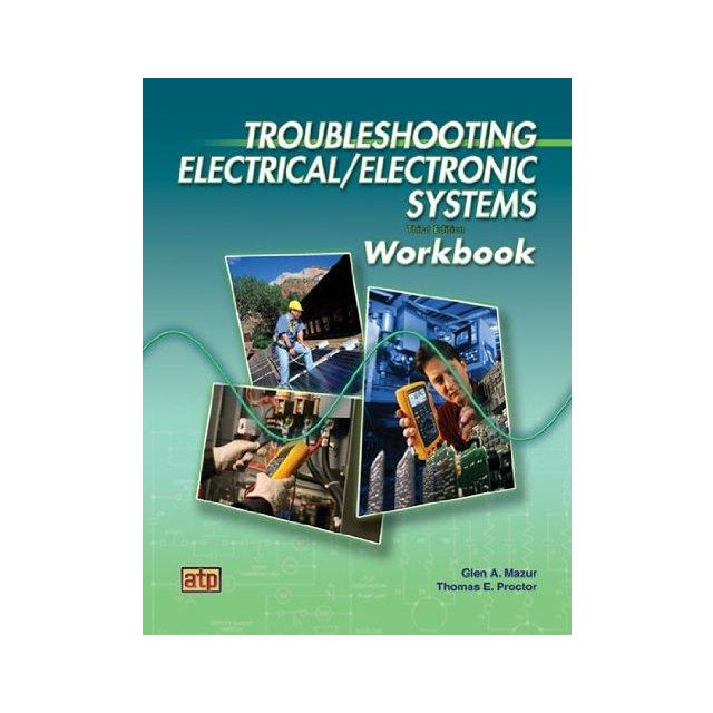 Troubleshooting Electrical/Electronic Systems Workbook 3rd Ed
