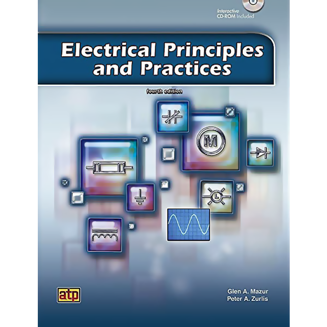 Electrical Principles and Practices 4th Ed. by Glen A. Mazur, Peter A. Zurlis
