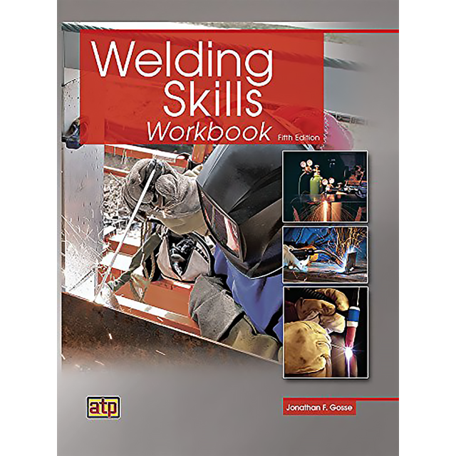 Welding Skills Workbook, 5th Ed.