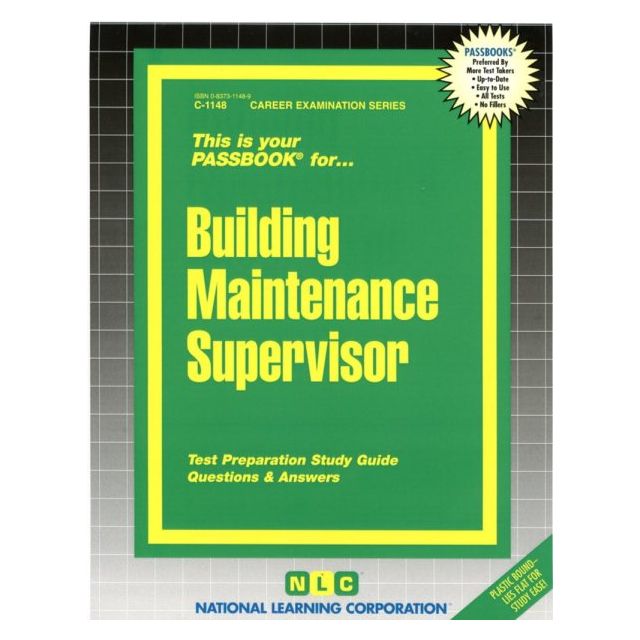 Building Maintenance Supervisor Career Examination Series by Jack Rudman