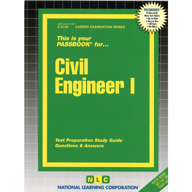 Civil Engineer I (Career Exam Ser, C-2158) by Jack Rudman
