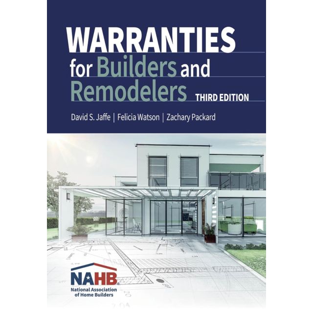 Warranties for Builders and Remodelers, Third Edition 