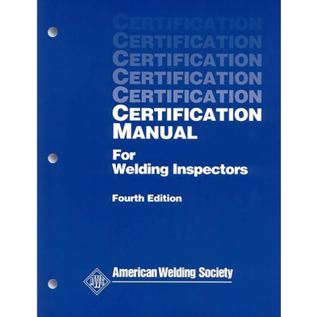 AWS CM CERTIFICATION MANUAL FOR WELDING INSPECTORS (AWS CM)