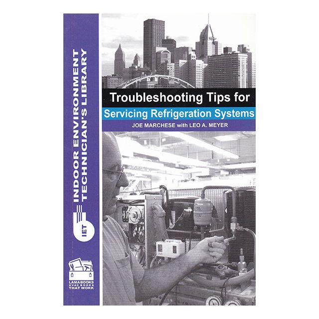 Troubleshooting Tips for Servicing Refrigeration Systems