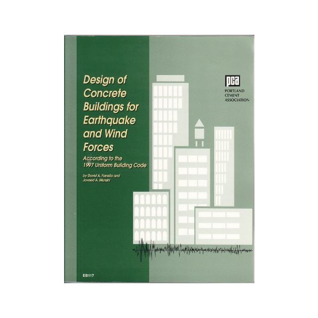 Design of Concrete Buildings for Earthquake &amp; Wind Forces 1997 UBC