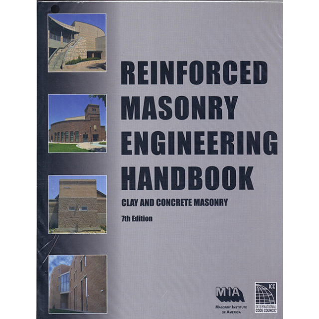 Reinforced Masonry Engineering Handbook, 7th Edition (2012) by: Masonry Institute of America