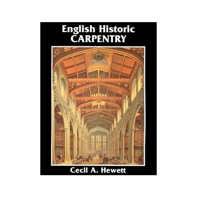 English Historic Carpentry