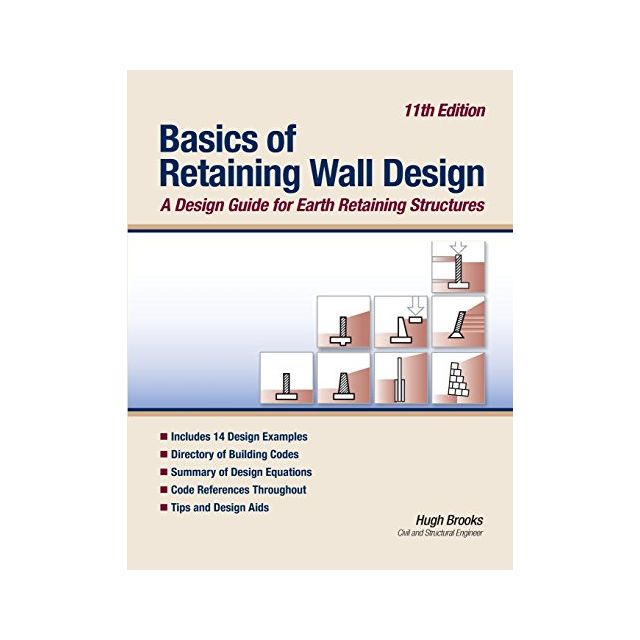 Basics of Retaining Wall Design, 11th Edition