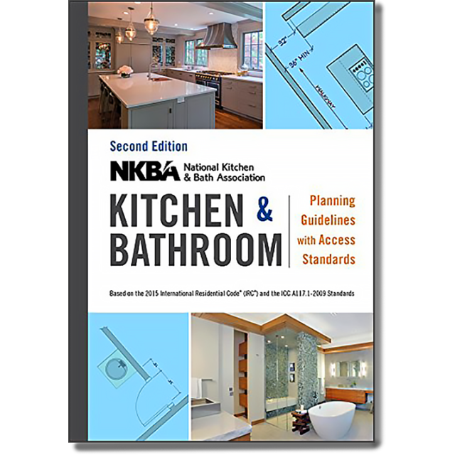 NKBA Kitchen and Bathroom Planning Guidelines with Access Standards, 2nd Edition