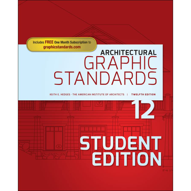 Architectural Graphic Standards, 12th Edition, Student Edition