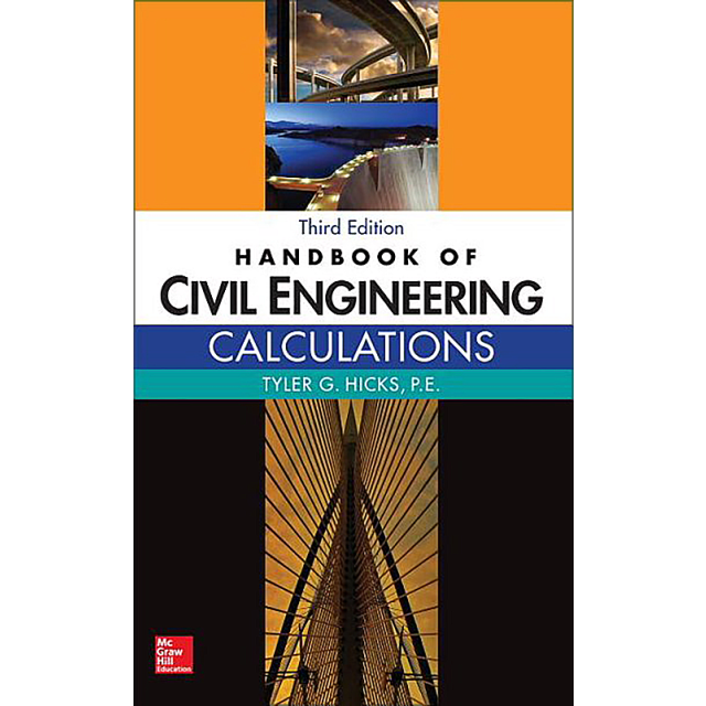 HANDBOOK OF CIVIL ENGINEERING CALCULATIONS, THIRD EDITION