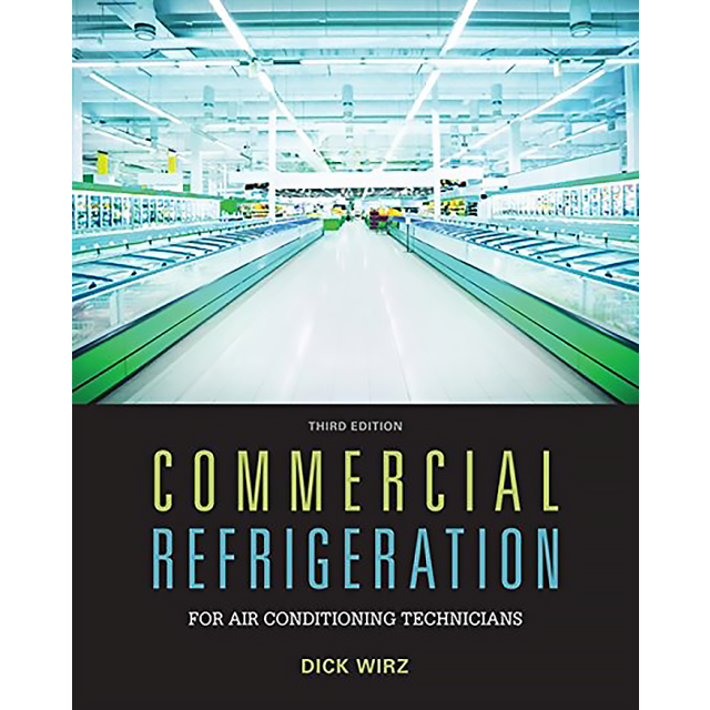 Commercial Refrigeration for Air Conditioning Technicians 3rd Edition