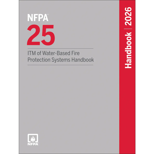 NFPA 25, ITM of Water-Based Fire Protection Systems Handbook