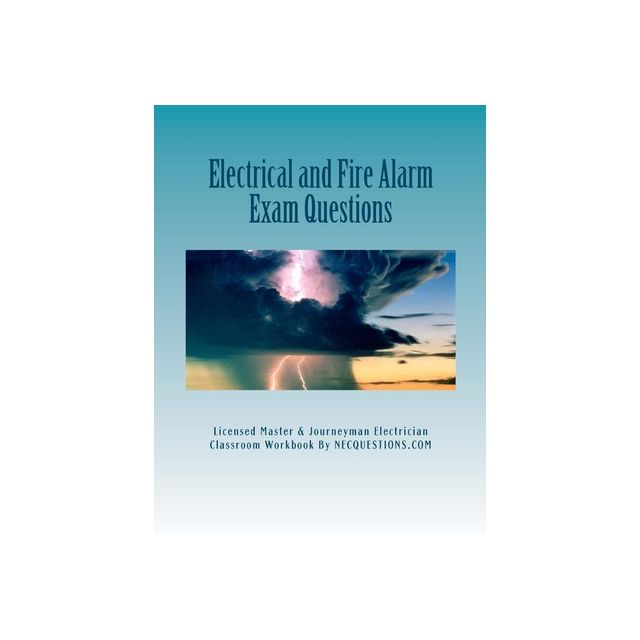 Electrical and Fire Alarm Exam Questions