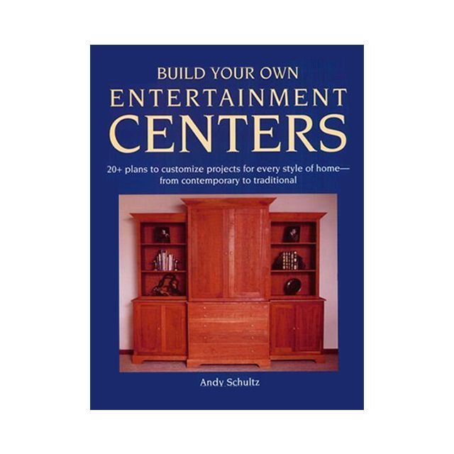 Build Your Own Entertainment Centers