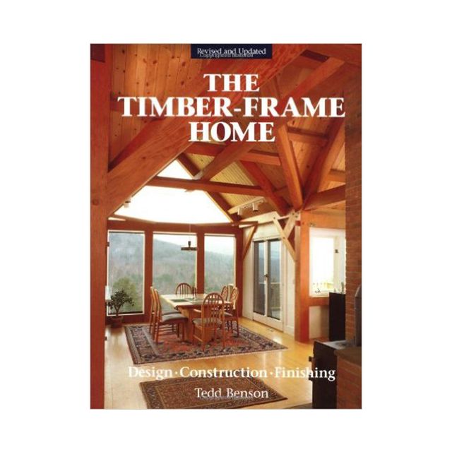 The Timber-Frame Home