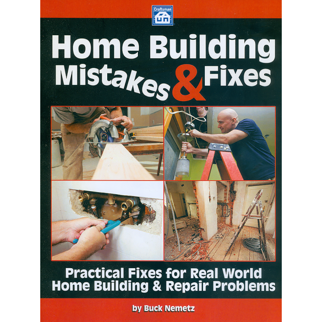 Home Building Mistakes &amp; Fixes