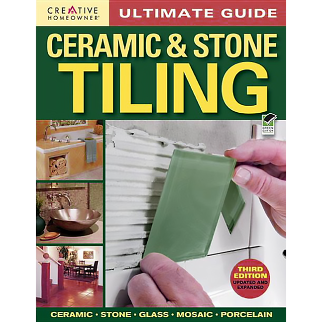 Ultimate Guide: Ceramic &amp; Stone Tiling, 3rd edition